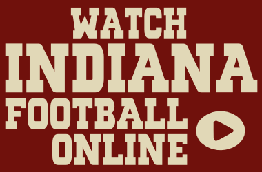 Watch Indiana Football Games Online
