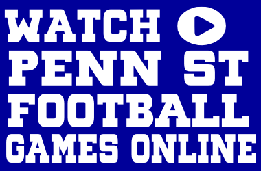 Watch Penn State Football Games Online